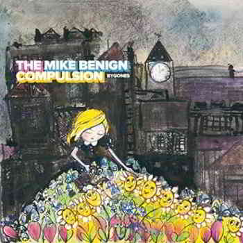The Mike Benign Compulsion - Bygones (2019) торрент