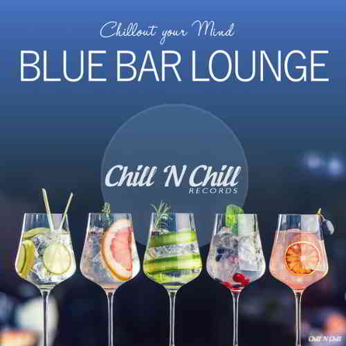 Blue Bar Lounge [Chillout Your Mind]