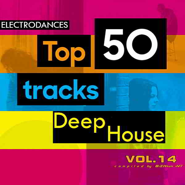 Top50: Tracks Deep House Ver.14 (2019) торрент