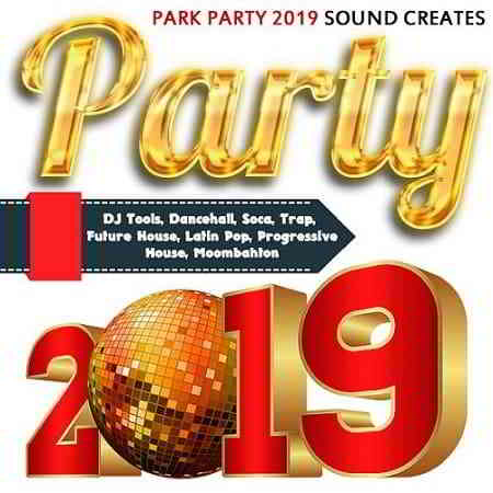 Park Party 2019 Sound Creates (2019) торрент