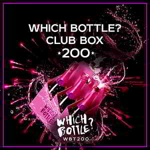 Which Bottle?: CLUB BOX 200 (2019) торрент