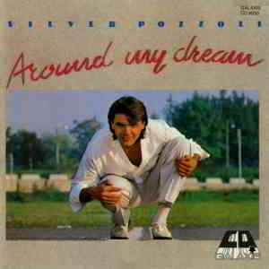 Silver Pozzoli - Around My Dreams (1987) торрент
