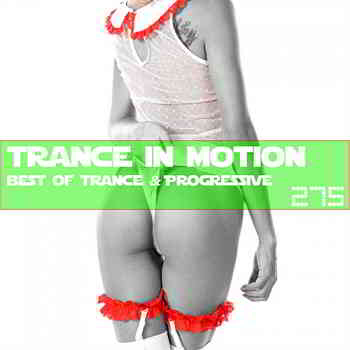 Trance In Motion Vol.275