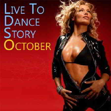 Live To Dance Story October