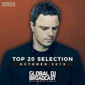 Markus Schulz - Global DJ Broadcast Top 20 October (2019) торрент