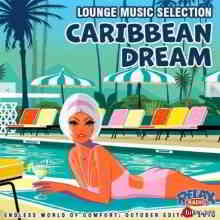 Caribbean Dream: Lounge Music Selection (2019) торрент