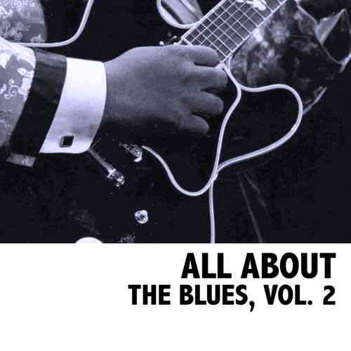 All About The Blues Vol. 2 (2019) торрент