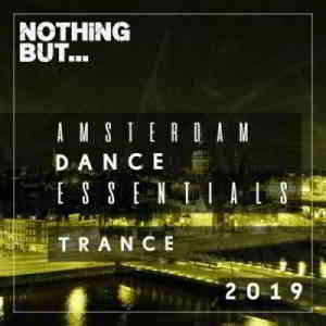 Nothing But... Amsterdam Dance Essentials 2019 - Trance