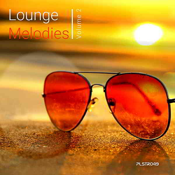 Lounge Melodies Vol.2 [PulseTone Recordings] (2019) торрент