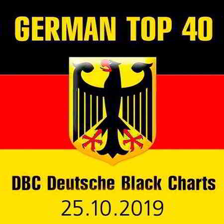 German Top 40 DBC Deutsche Black Charts 25.10.2019 (2019) торрент