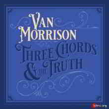Van Morrison - Three Chords And The Truth (2019) торрент