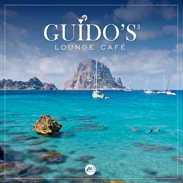 Guidos Lounge Cafe Vol.3 [Mixed by Guido Van Der Meulen] (2019) торрент