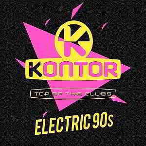 Kontor Top Of The Clubs: Electric 90s (2019) торрент