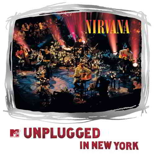 Nirvana - MTV Unplugged In New York (2019) торрент