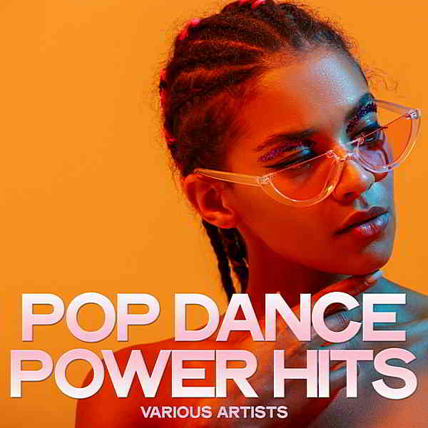 Pop Dance Power Hits (2019) торрент