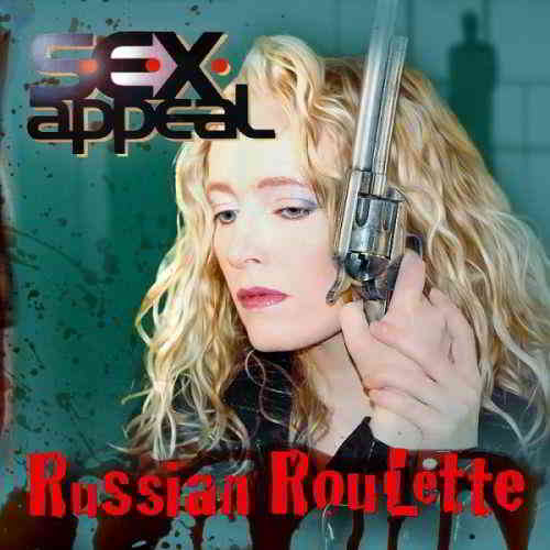 S.E.X. Appeal - Russian Roulette (2019) торрент