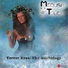 Medusa Touch - Terror Eyes: The Anthology