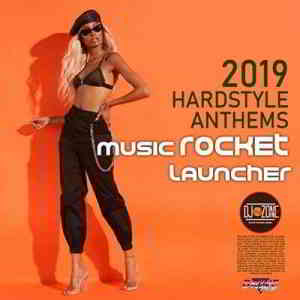 Music Rocket Launcher: Hardstyle Anthems (2019) торрент