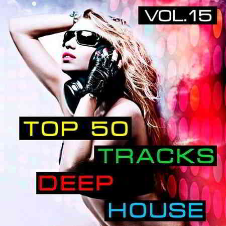 Top50: Tracks Deep House Vol.15 (2019) торрент