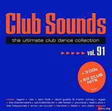 Club Sounds Vol.91 [3CD] (2019) торрент