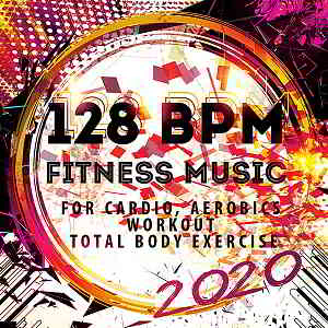 128 BPM Fitness Music 2020 (2019) торрент