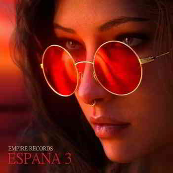 Espana 3 [Empire Records] (2019) торрент