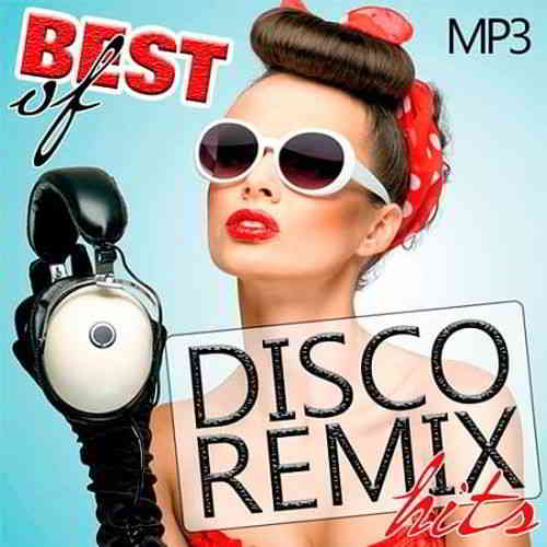 Best Of Disco Remix Hits