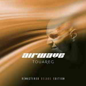 Airwave - Touareg (Remastered Deluxe Edition)