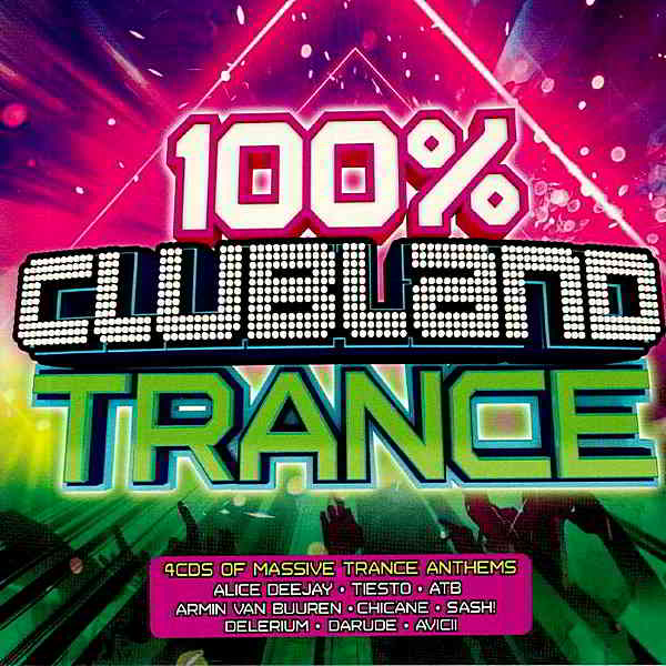 100% Clubland Trance [4CD] (2019) торрент