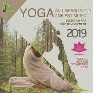 Yoga And Meditation Ambient Music (2019) торрент