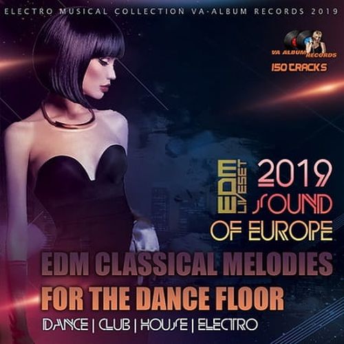 EDM Classical Melodies For The Dancefloor (2019) торрент