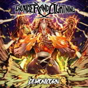 Thunder And Lightning - Demonicorn (2019) торрент