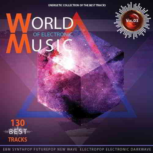 World of Electronic Music Vol.3 (2019) торрент