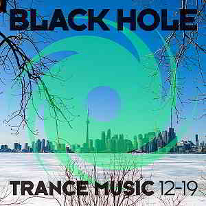 Black Hole Trance Music 12-19 (2019) торрент