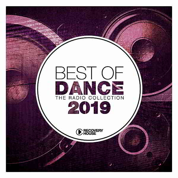 Best Of Dance 2019: The Radio Collection (2019) торрент