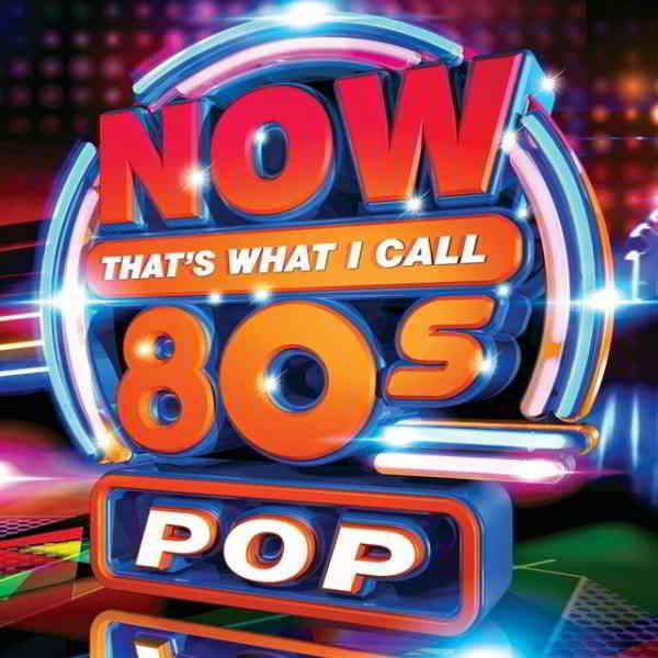 Now That's What I Call 80s Pop (2019) торрент