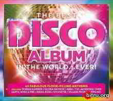 The Best Disco Album In The World... Ever! (2019) торрент