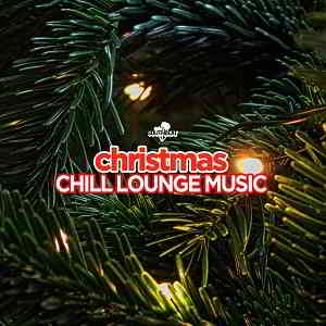 Christmas Chill Lounge Music (2019) торрент