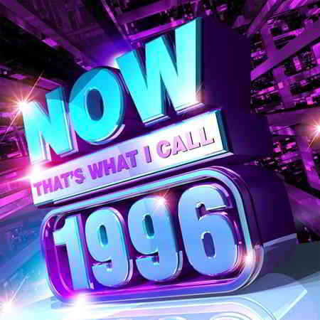 NOW That's What I Call 1996 от PMEDIA (2019) торрент