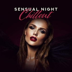 Acoustic Chill Out Tantric Sexuality Masters - Sensual Night Chillout