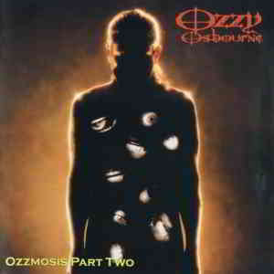 Ozzy Osbourne - Ozzmosis Part Two (2019) торрент
