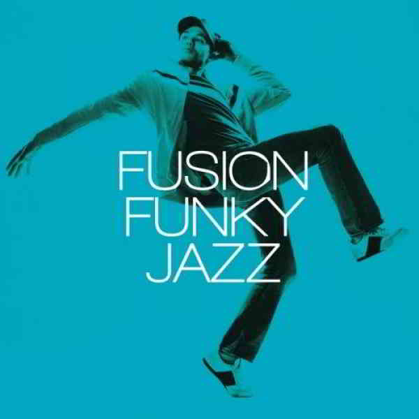 Fusion Funky Jazz (2019) торрент