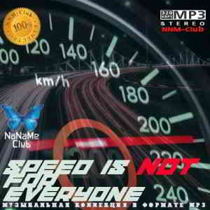 Speed is not for everyone