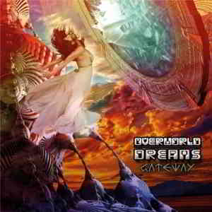Overworld Dreams - Gateway (2019) торрент