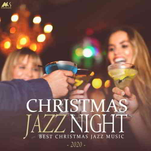 Christmas Jazz Night 2020 [Best X-Mas Jazz Music] (2019) торрент