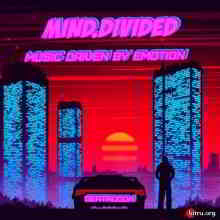 Mind.Divided - Music Driven By Emotion (2019) торрент