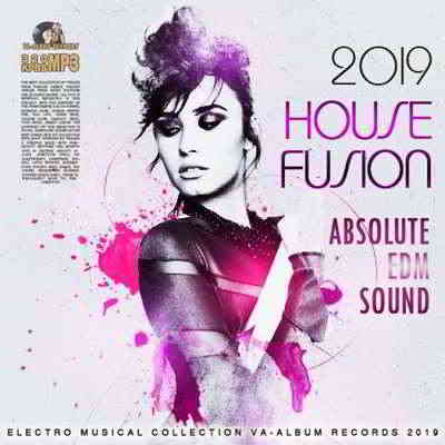 House Fusion: Absolute EDM Sound (2019) торрент