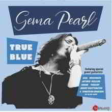 Gema Pearl - True Blue (2019) торрент