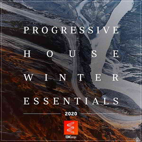 Progressive House Winter Essentials 2020 [EDM Comps] (2020) торрент