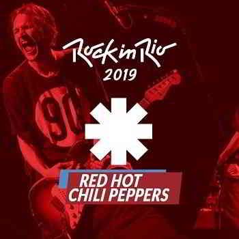 Red Hot Chili Peppers - Rock in Rio (2019) торрент